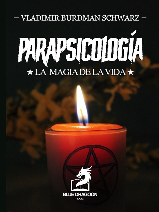 Detalles del título Parapsicología la Magia de la Vida de Vladimir Burdman Schwarz - Disponible